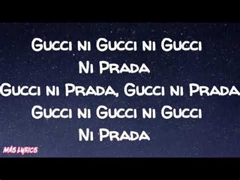 ni gucci ni prada letra cancion|NI GUCCI NI PRADA .